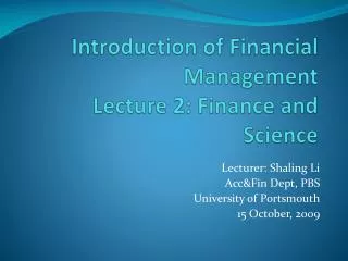 Introduction of Financial Management Lecture 2: Finance and Science