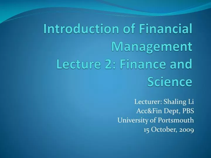 introduction of financial management lecture 2 finance and science