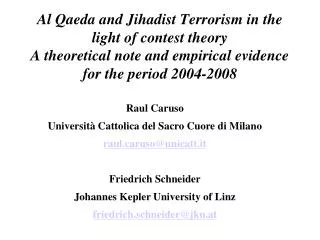 Al Qaeda and Jihadist Terrorism in the light of contest theory A theoretical note and empirical evidence for the period