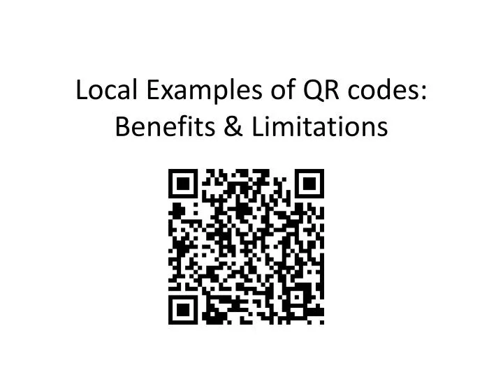local examples of qr codes benefits limitations