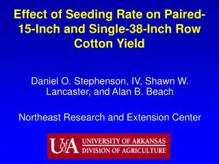 Effect of Seeding Rate on Paired-15-Inch and Single-38-Inch Row Cotton Yield