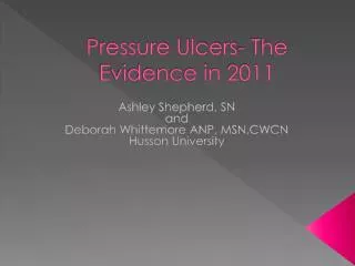 Pressure Ulcers- The Evidence in 2011