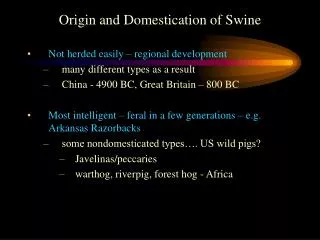 Origin and Domestication of Swine