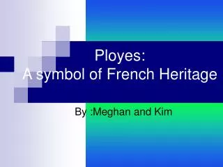Ployes: A symbol of French Heritage