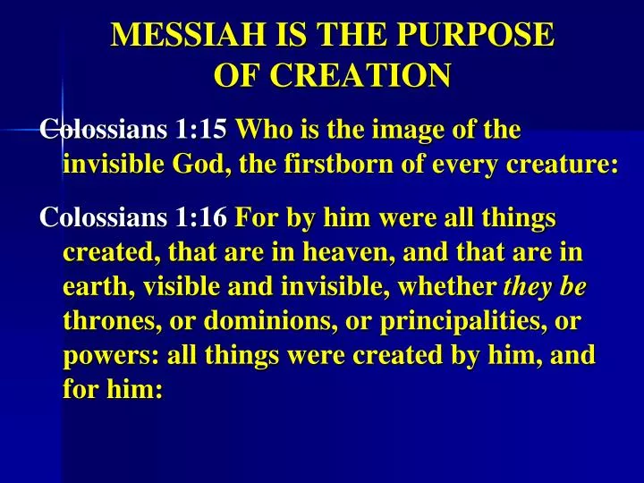 messiah is the purpose of creation
