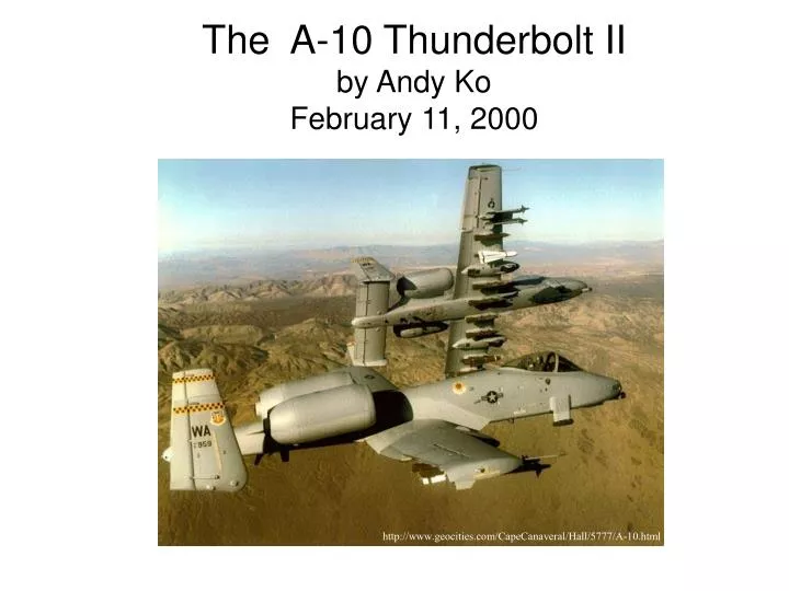 the a 10 thunderbolt ii by andy ko february 11 2000