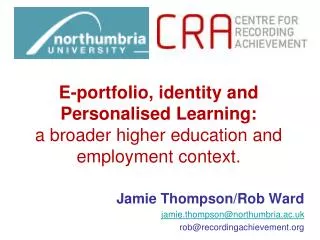 E-portfolio, identity and Personalised Learning : a broader higher education and employment context.
