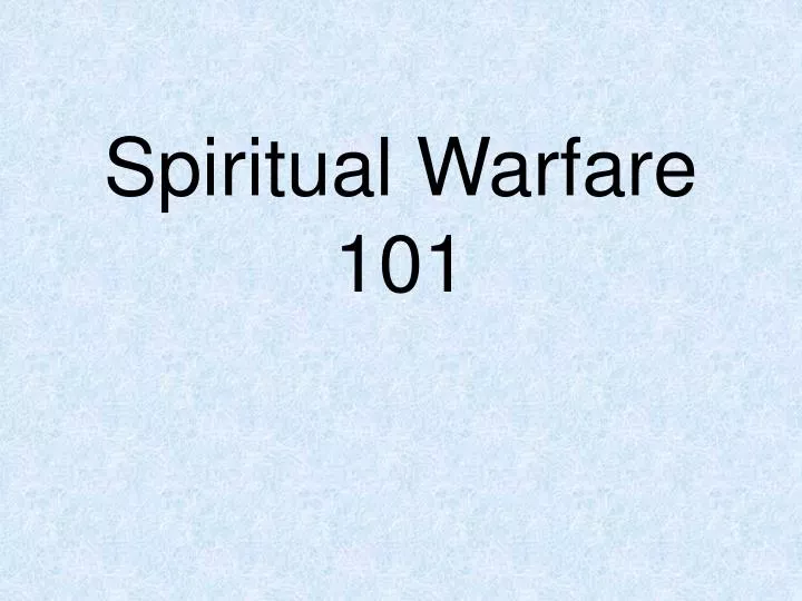 spiritual warfare 101