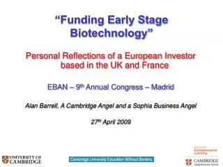 “Funding Early Stage Biotechnology”