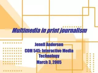 Multimedia in print journalism