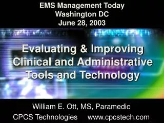 Evaluating &amp; Improving Clinical and Administrative Tools and Technology