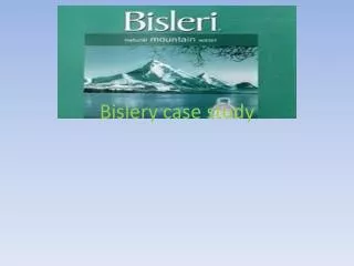 Bislery case study