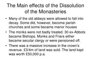 The Main effects of the Dissolution of the Monasteries