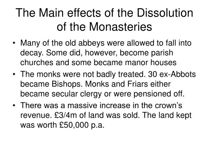the main effects of the dissolution of the monasteries