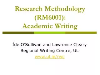 Research Methodology (RM6001): Academic Writing