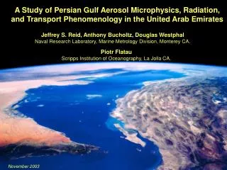 A Study of Persian Gulf Aerosol Microphysics, Radiation, and Transport Phenomenology in the United Arab Emirates