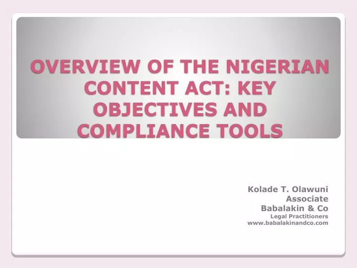 overview of the nigerian content act key objectives and compliance tools