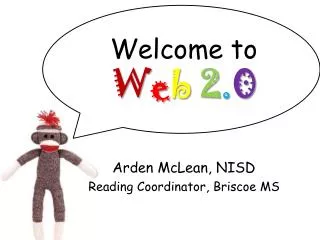 Welcome to W e b 2 . 0
