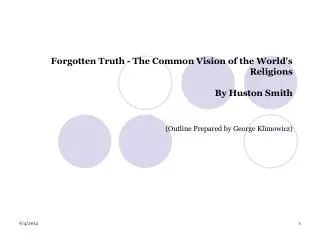 Forgotten Truth - The Common Vision of the World's Religions By Huston Smith