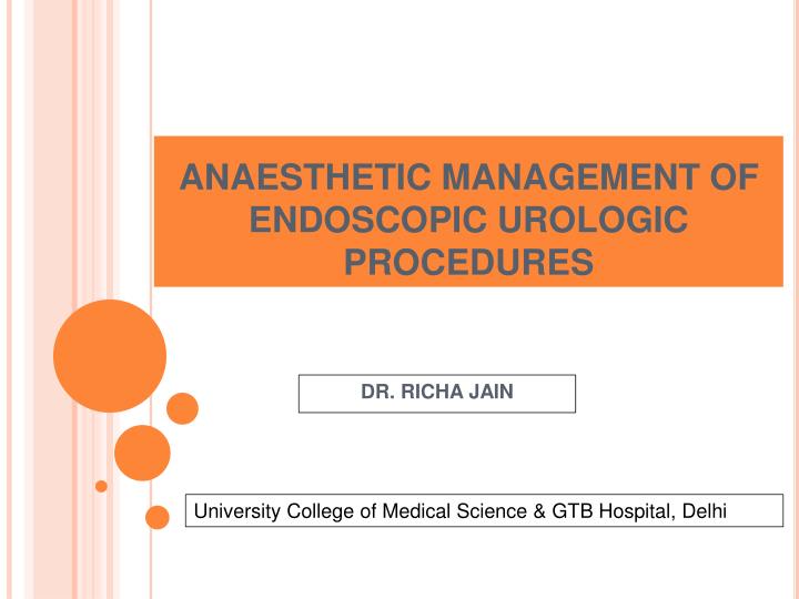 anaesthetic management of endoscopic urologic procedures