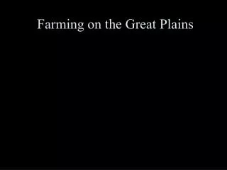 Farming on the Great Plains