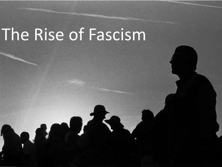 the rise of fascism
