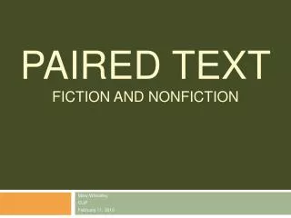 Paired Text Fiction and Nonfiction