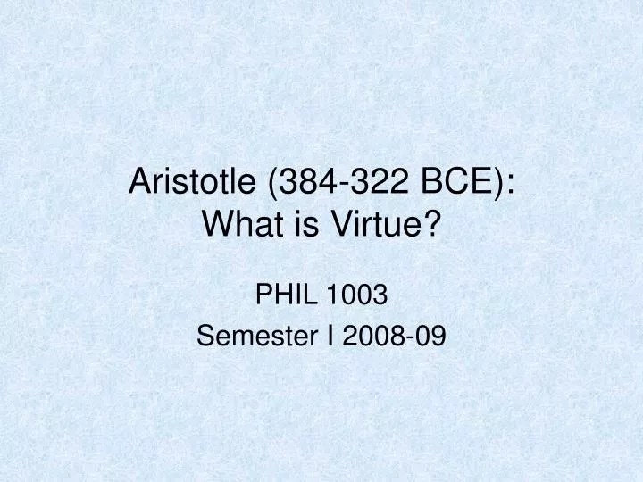 aristotle 384 322 bce what is virtue