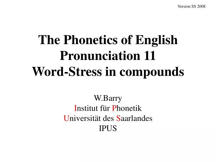 the phonetics of english pronunciation 11 word stress in compounds