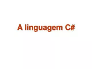 A linguagem C#