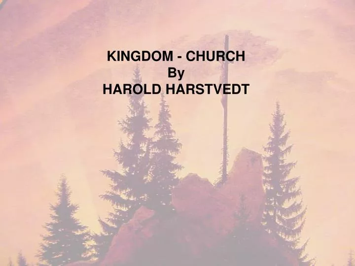 kingdom church by harold harstvedt