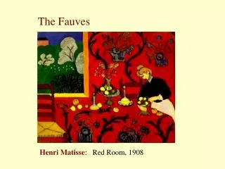Henri Matisse : Red Room, 1908