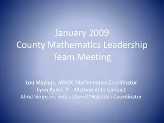 January 2009 County Mathematics Leadership Team Meeting