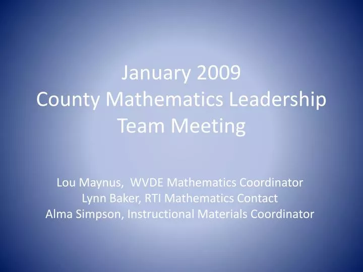 january 2009 county mathematics leadership team meeting