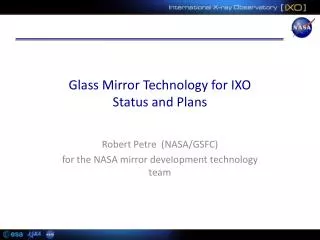 Glass Mirror Technology for IXO Status and Plans