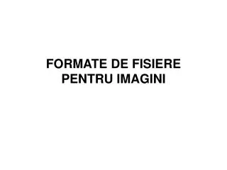 formate de fisiere pentru imagini