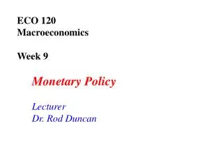 ECO 120 Macroeconomics Week 9