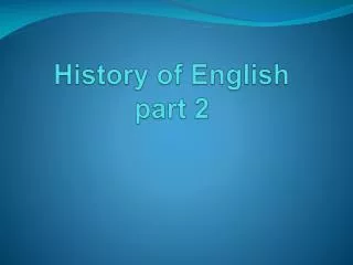History of English part 2