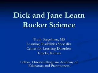 Dick and Jane Learn Rocket Science