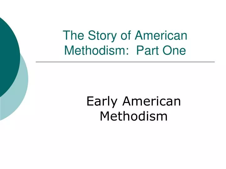 the story of american methodism part one