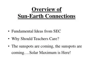 Overview of Sun-Earth Connections