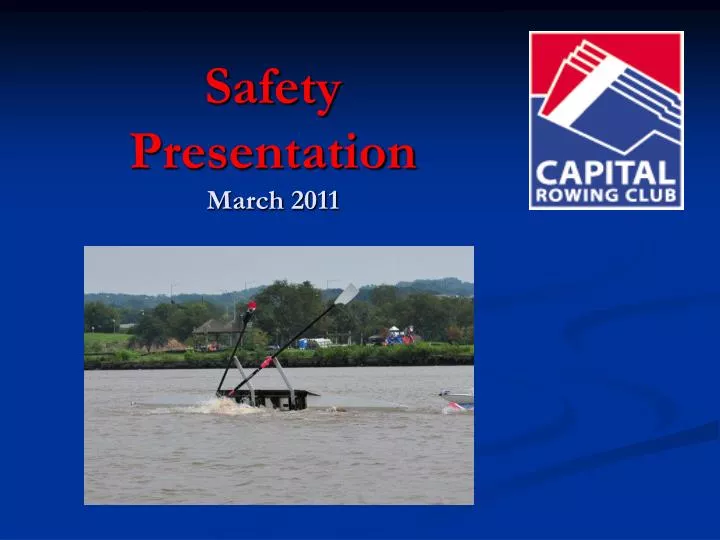 safety presentation march 2011