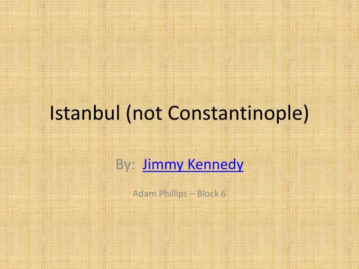 istanbul not constantinople