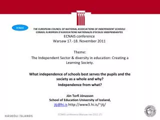 Theme: The Independent Sector &amp; diversity in education: Creating a Learning Society.