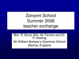 Zanyeni School Summer 2006 teacher exchange