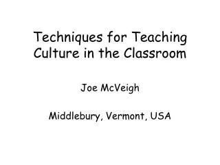 Techniques for Teaching Culture in the Classroom