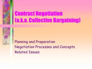 Contract Negotiation (a.k.a. Collective Bargaining)