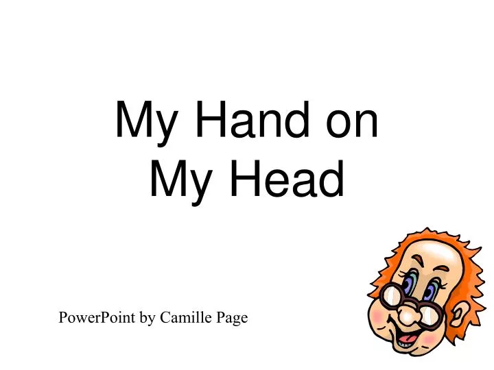 my hand on my head