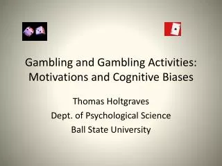 Gambling and Gambling Activities: Motivations and Cognitive Biases