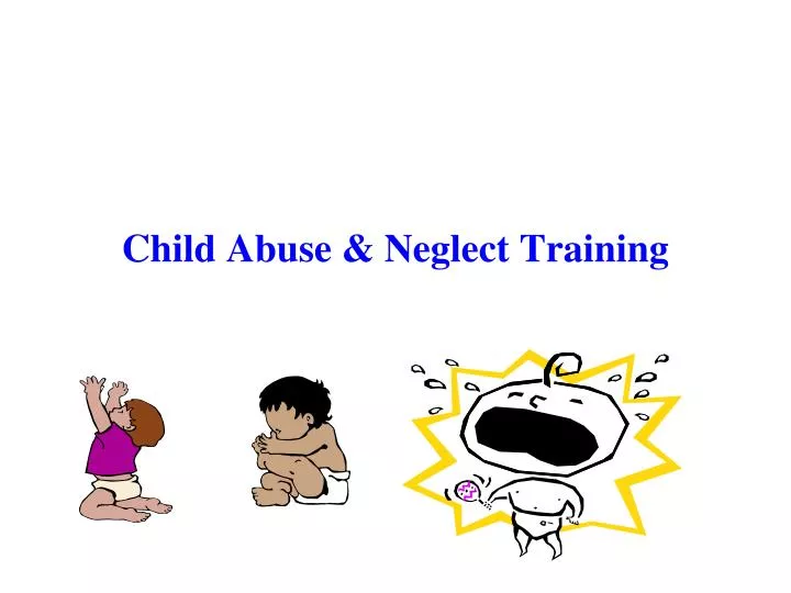 child abuse neglect training